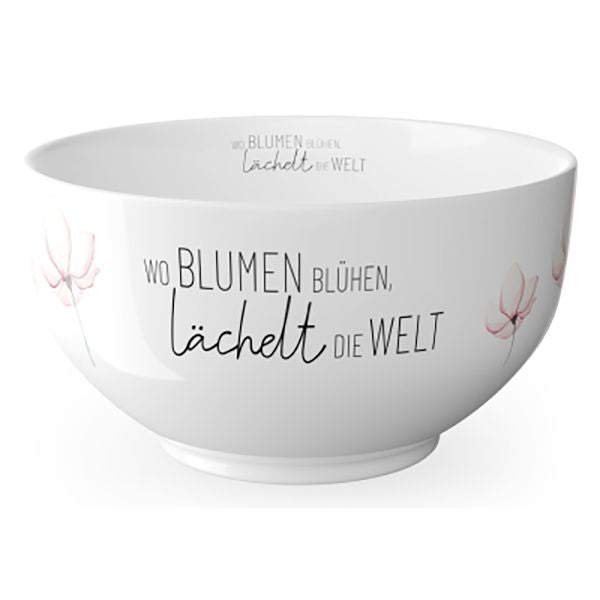 Müslischale - Wo Blumen blühen,lächelt die Welt